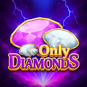 Only Diamonds